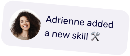 Adrienne added a new skill